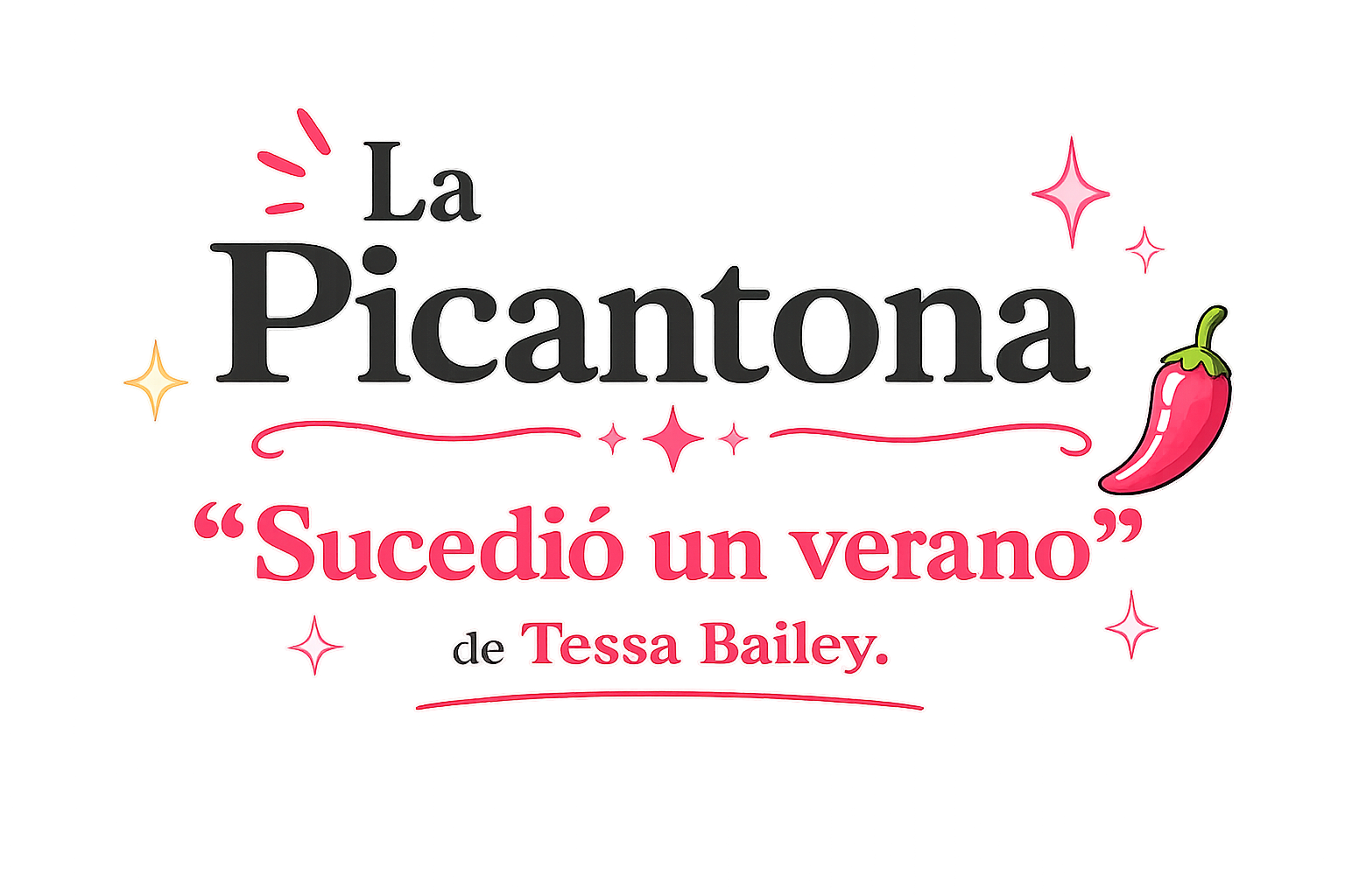 La Picantona: Sucedió un verano de Tessa Bailey